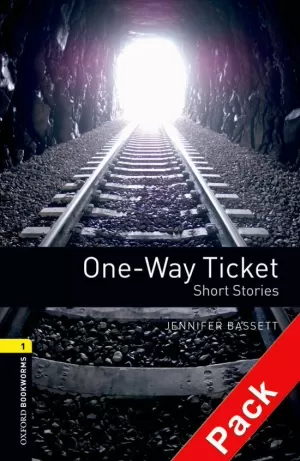 OXFORD BOOKWORMS 1. ONE WAY TICKET SHORT STORIES. CD PACK