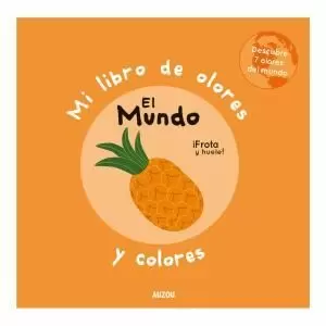 MI LIBRO DE OLORES: EL MUNDO.AUZ