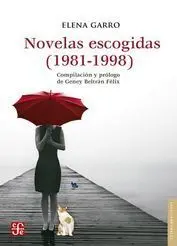 NOVELAS ESCOGIDAS (1981-1998) ELENA GARRO