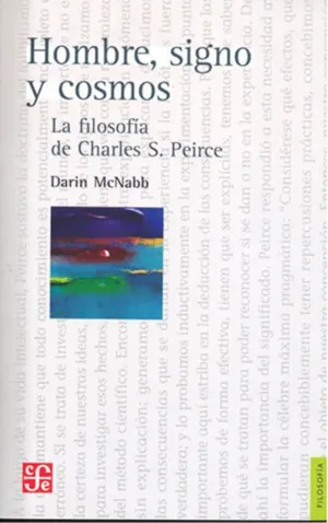 HOMBRE, SIGNO Y COSMOS. LA FILOSOFIA DE CHARLES S. PEIRCE