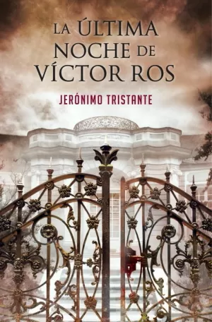 LA ÚLTIMA NOCHE DE VÍCTOR ROS (VÍCTOR ROS 4)