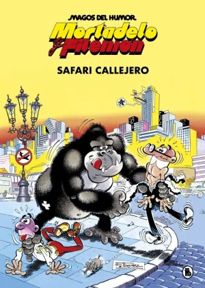 MORTADELO Y FILEMÓN. SAFARI CALLEJERO (MAGOS DEL H
