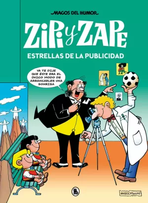 ZIPI Y ZAPE. ESTRELLAS DE LA PUBLICIDAD (MAGOS DEL