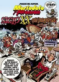 MORTADELO Y FILEMÓN. EL SIGLO XX, ¡QUÉ PROGRESO! (MAGOS DEL HUMOR 81)