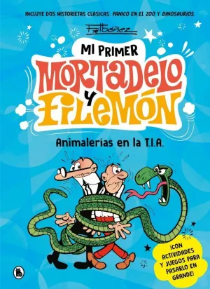 ANIMALERÍAS EN LA T.I.A. (MI PRIMER MORTADELO Y FI