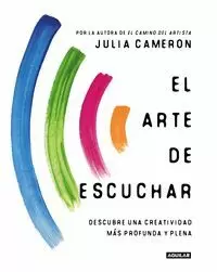EL ARTE DE ESCUCHAR - DESCUBRE UNA CREATIVIDAD MAS