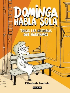 DOMINGA HABLA SOLA - TODAS LAS HISTORIAS QUE HABIT