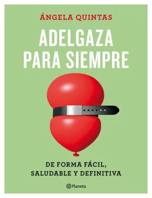 ADELGAZA PARA SIEMPRE - DE FORMA FACIL, SALUDABLE