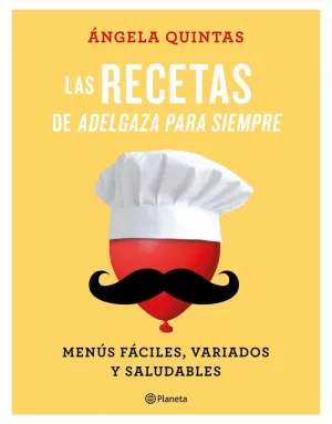 RECETAS DE ADELGAZA PARA SIEMPRE, LAS - MENUS FACI