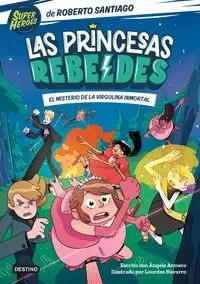 LAS PRINCESAS REBELDES 1 - EL MISTERIO DE LA VIRGU