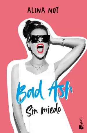 BAD ASH 2 SIN MIEDO