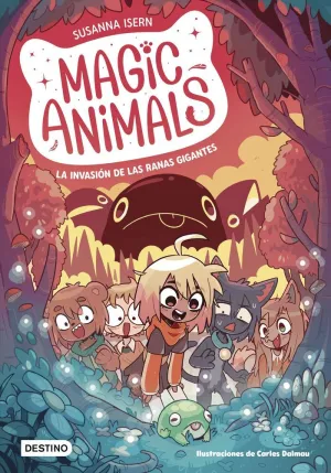 MAGIC ANIMALS 2 - LA INVASION DE LAS RANAS GIGANTE