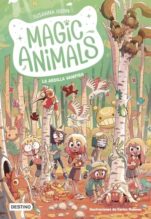 MAGIC ANIMALS 3 - LA ARDILLA VAMPIRA