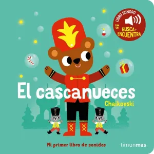 EL CASCANUECES - MI PRIMER LIBRO DE SONIDOS