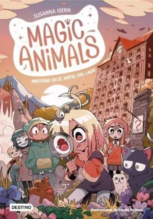 MAGIC ANIMALS 6 - MISTERIO EN EL HOTEL DEL LAGO