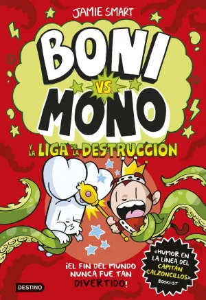 BONI VS. MONO 3 - Y LA LIGA DE LA DESTRUCCION