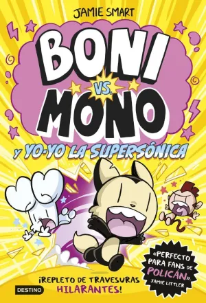 BONI VS. MONO 4 - Y YO-YO, LA SUPERSONICA