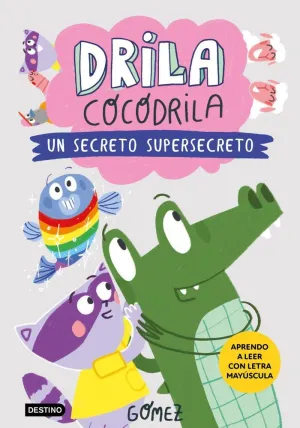 DRILA COCODRILA 8 - UN SECRETO SUPERSECRETO