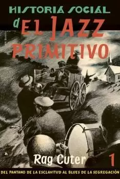 HISTORIA SOCIAL DEL JAZZ PRIMITIVO 1