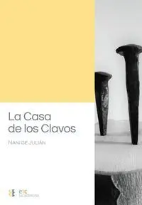 LA CASA DE LOS CLAVOS