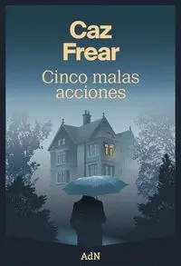 CINCO MALAS ACCIONES
