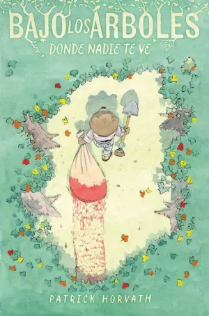 BAJO LOS ARBOLES, DONDE NADIE TE VE