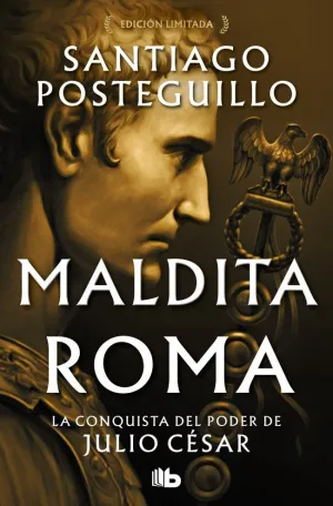 MALDITA ROMA (SERIE JULIO CESAR 2) - LA CONQUISTA