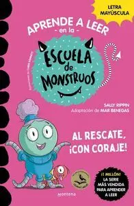 APRENDE LEER ESCUELA DE MONSTRUOS 22 AL RESCATE CON CORAJE