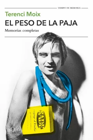 EL PESO DE LA PAJA - MEMORIAS COMPLETAS