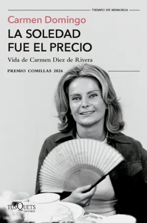 LA SOLEDAD FUE EL PRECIO (XXXVIII PREMIO COMILLAS