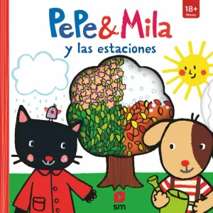 PEPE Y MILA Y LAS ESTACIONES. SM