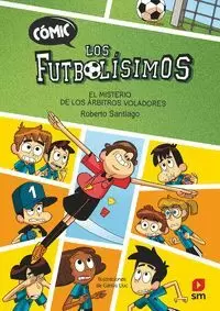 COMIC LOS FUTBOLISIMOS 1 - EL MISTERIO DE LOS ARBI