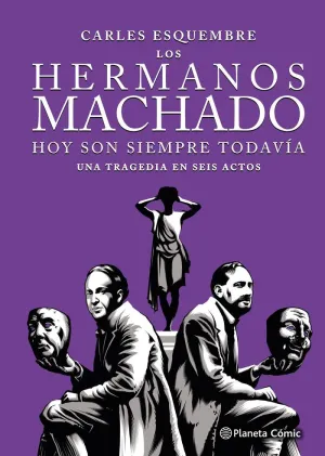 LOS HERMANOS MACHADO (NOVELA GRAFICA)