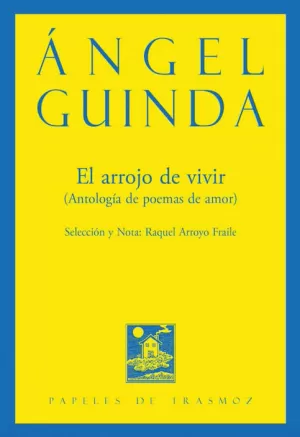 EL ARROJO DE VIVIR