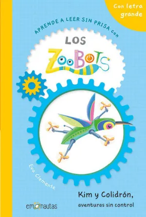 LOS ZOOBOTS 3: KIM Y COLIDRÓN, AVENTURAS SIN CONTR