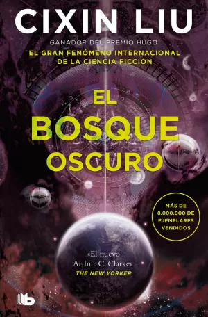 EL BOSQUE OSCURO (TRILOGIA DE LOS TRES CUERPOS 2)