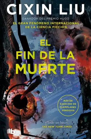 EL FIN DE LA MUERTE (TRILOGIA DE LOS TRES CUERPOS