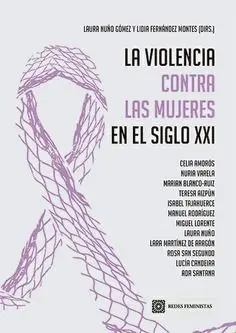 LA VIOLENCIA CONTRA LAS MUJERES EN EL SIGLO XXI