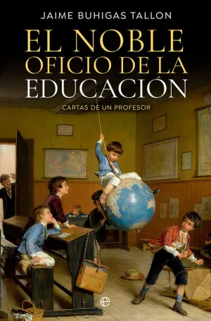 EL NOBLE OFICIO DE LA EDUCACION - CARTAS DE UN PRO