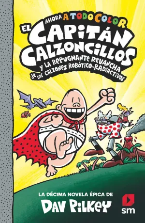 EL CAPITAN CALZONCILLOS Y LA REPUGNANTE REVANCHA D