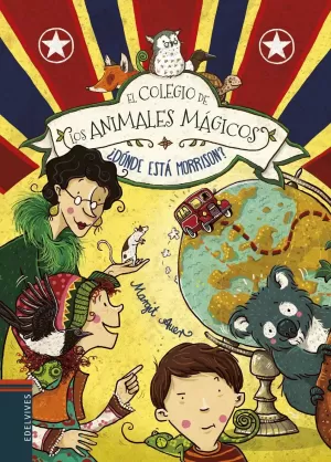 COLEGIO ANIMALES MÁGICOS 7. ¿DÓNDE ESTÁ MORRISON?