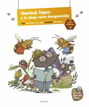 SHERLOCK TOPEZ Y REINA ABEJAS.ED