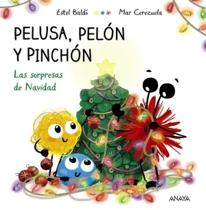 PELUSA, PELON Y PINCHON - LAS SORPRESAS DE NAVIDAD