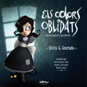 LOS COLORES OLVIDADOS Y OTROS RELATOS ILUSTRADOS