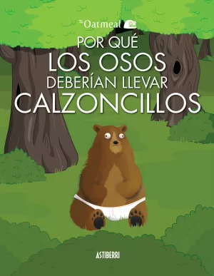 POR QUÉ LOS OSOS DEBERÍAN LLEVAR CALZONCILLOS