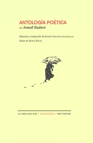 ANTOLOGIA POETICA (ISMAIL KADARE)