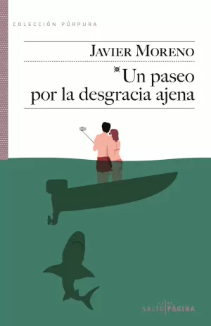 UN PASEO POR LA DESGRACIA AJENA
