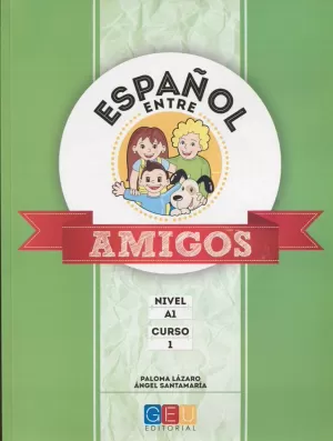 ESPAÑOL ENTRE AMIGOS. CURSO 1