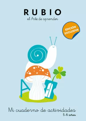 MI CUADERNO DE ACTIVIDADES: 5 - 6 AÑOS (EDICIÓN EXCLUSIVA) (RUBIO. EL ARTE DE AP