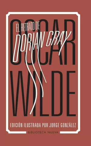 EL RETRATO DE DORIAN GRAY (EDICIÓN ILUSTRADA)